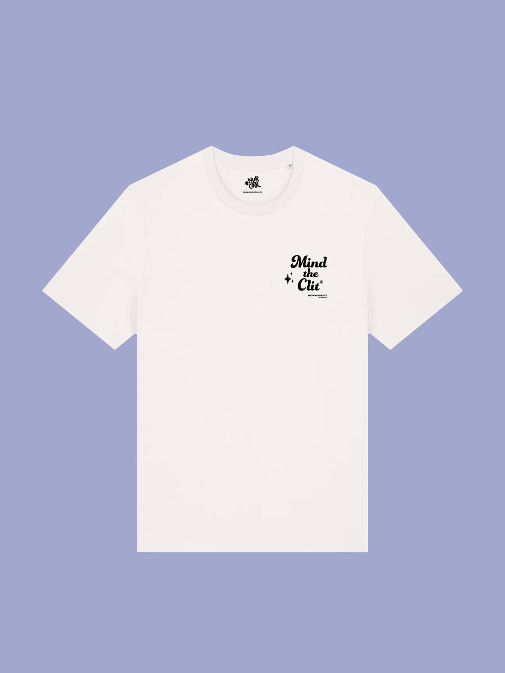 Mind the Clit – Statement Shirt - nurcool