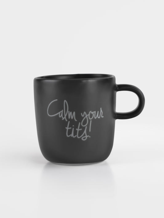 Tasse: Calm your tits - nurcool